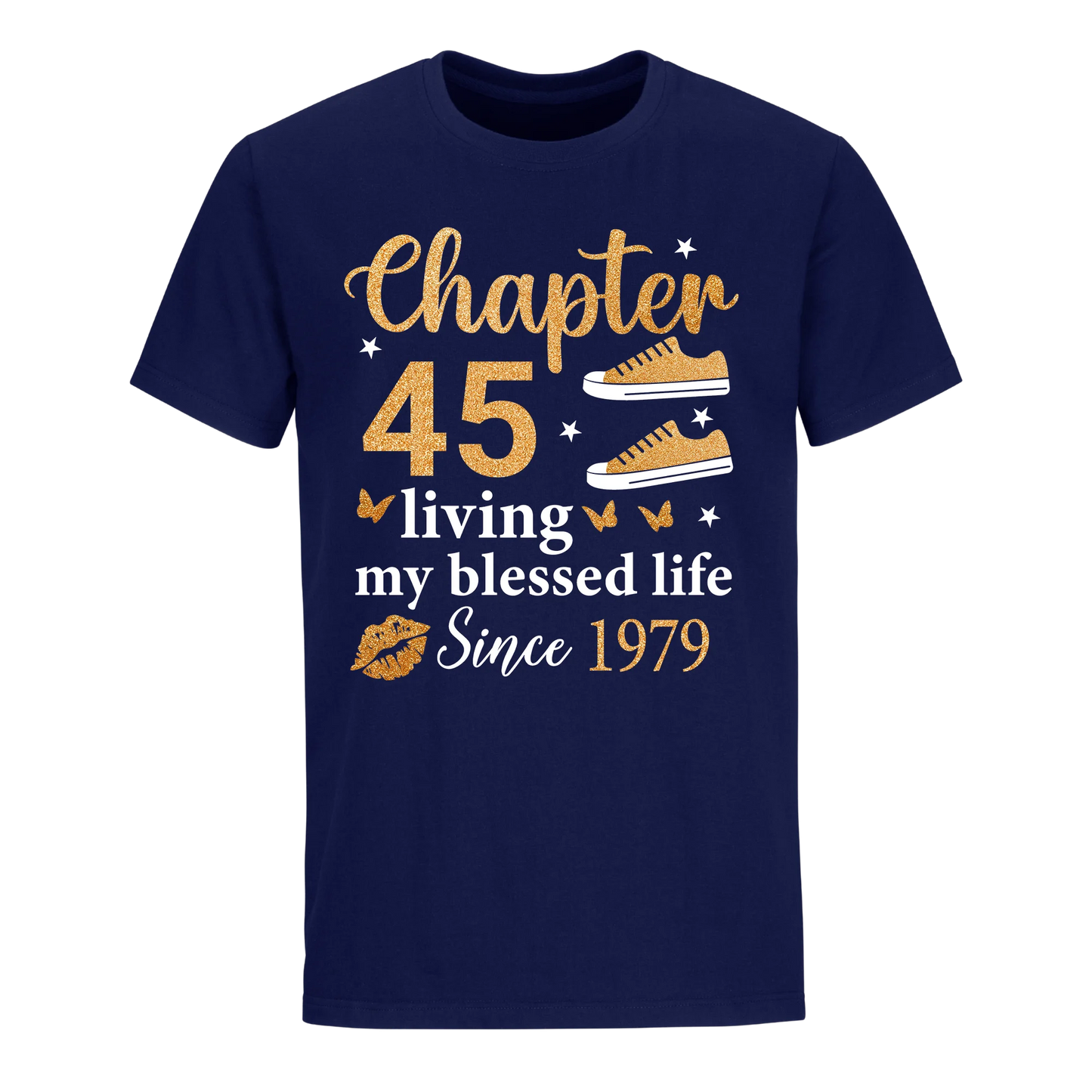 CHAPTER 45TH LIVING MY BLESSED LIFE SINCE 1979 UNISEX SHIRT