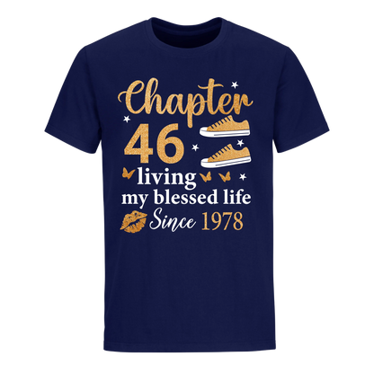 CHAPTER 46TH LIVING MY BLESSED LIFE SINCE 1978 UNISEX SHIRT