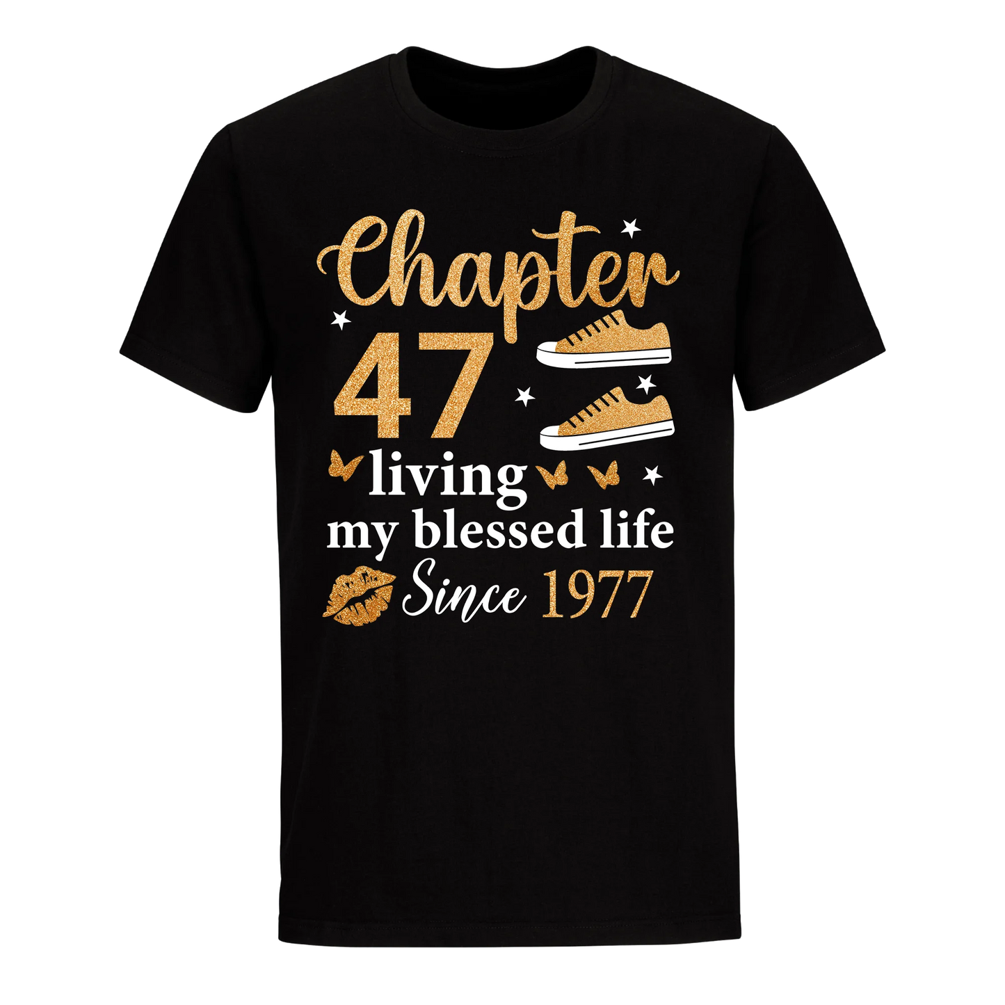 CHAPTER 47TH LIVING MY BLESSED LIFE SINCE 1977 UNISEX SHIRT