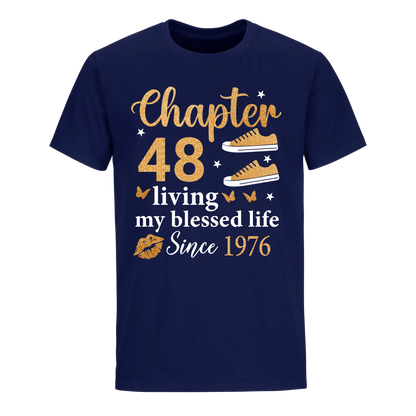CHAPTER 48TH LIVING MY BLESSED LIFE SINCE 1976 UNISEX SHIRT