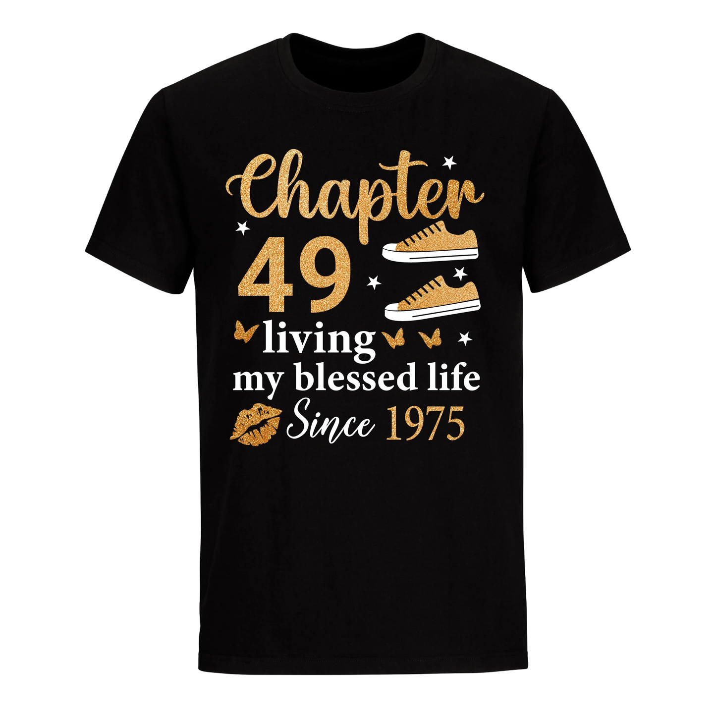 CHAPTER 49TH LIVING MY BLESSED LIFE SINCE 1975 UNISEX SHIRT