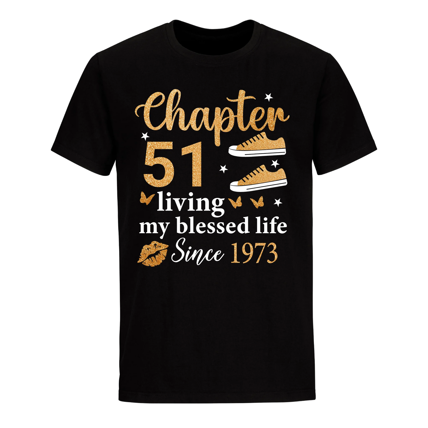 CHAPTER 51ST LIVING MY BLESSED LIFE SINCE 1973 UNISEX SHIRT