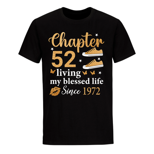 CHAPTER 52ND LIVING MY BLESSED LIFE SINCE 1972 UNISEX SHIRT