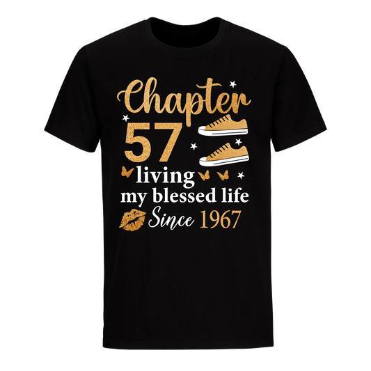 CHAPTER 57TH LIVING MY BLESSED LIFE SINCE 1967 UNISEX SHIRT