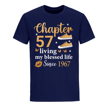 CHAPTER 57TH LIVING MY BLESSED LIFE SINCE 1967 UNISEX SHIRT