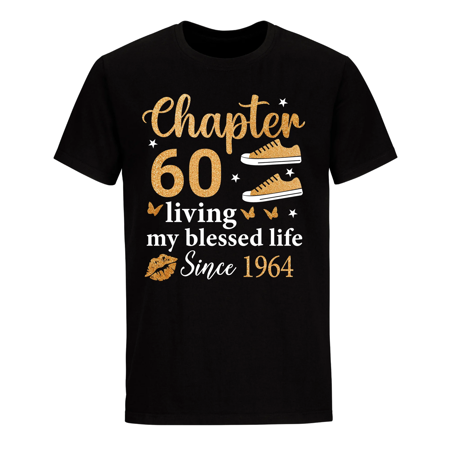 CHAPTER 60TH LIVING MY BLESSED LIFE SINCE 1964 UNISEX SHIRT