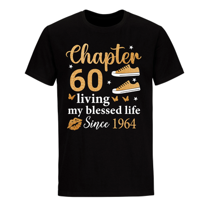 CHAPTER 60TH LIVING MY BLESSED LIFE SINCE 1964 UNISEX SHIRT