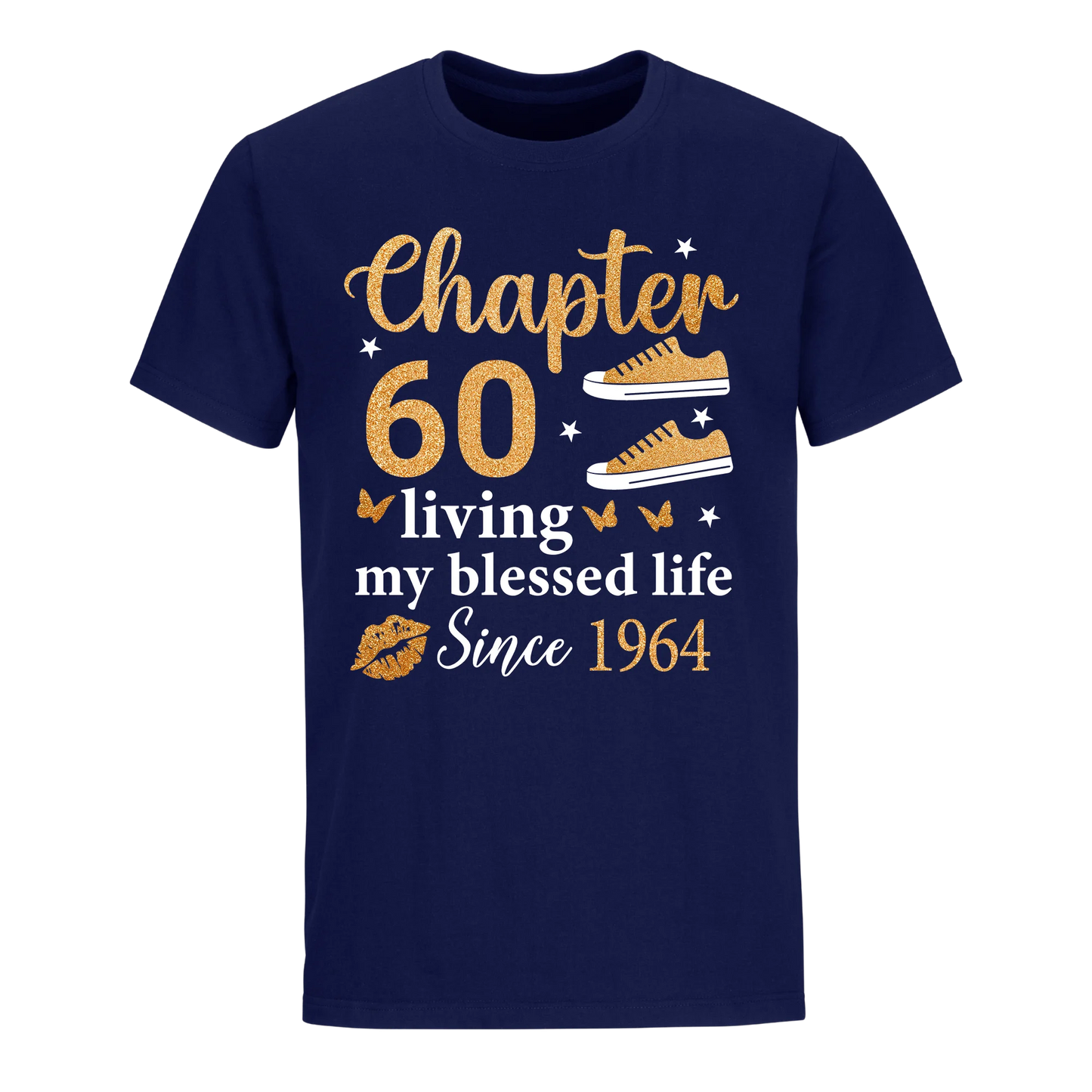 CHAPTER 60TH LIVING MY BLESSED LIFE SINCE 1964 UNISEX SHIRT