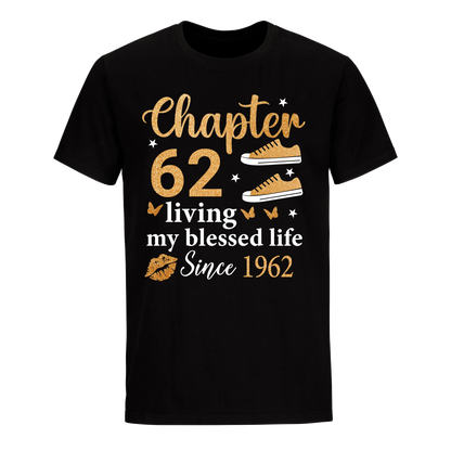 CHAPTER 62ND LIVING MY BLESSED LIFE SINCE 1962 UNISEX SHIRT