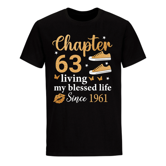 CHAPTER 63RD LIVING MY BLESSED LIFE SINCE 1961 UNISEX SHIRT