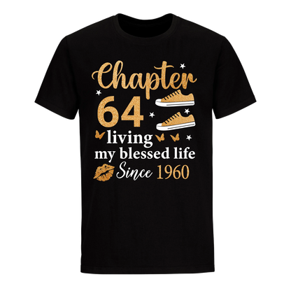 CHAPTER 64TH LIVING MY BLESSED LIFE SINCE 1960 UNISEX SHIRT