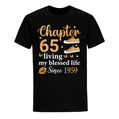 CHAPTER 65TH LIVING MY BLESSED LIFE SINCE 1959 UNISEX SHIRT