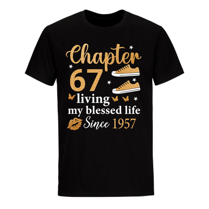 CHAPTER 67TH LIVING MY BLESSED LIFE SINCE 1957 UNISEX SHIRT