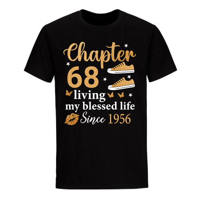 CHAPTER 68TH LIVING MY BLESSED LIFE SINCE 1956 UNISEX SHIRT