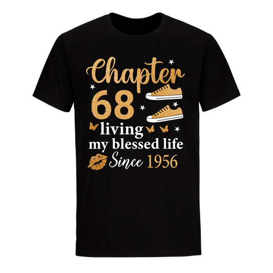 CHAPTER 68TH LIVING MY BLESSED LIFE SINCE 1956 UNISEX SHIRT