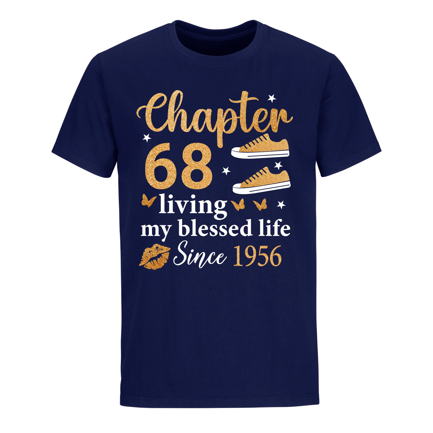 CHAPTER 68TH LIVING MY BLESSED LIFE SINCE 1956 UNISEX SHIRT