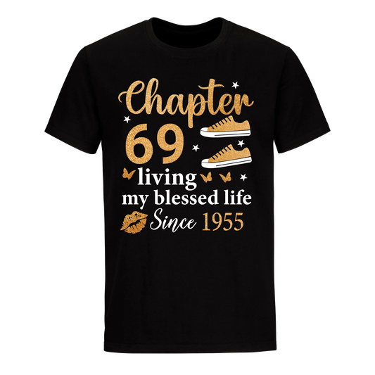 CHAPTER 69TH LIVING MY BLESSED LIFE SINCE 1955 UNISEX SHIRT