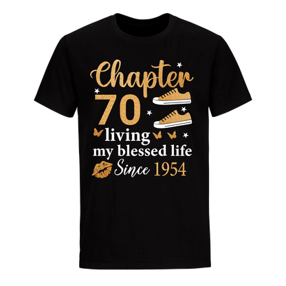 CHAPTER 70TH LIVING MY BLESSED LIFE SINCE 1954 UNISEX SHIRT