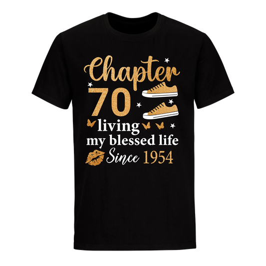 CHAPTER 70TH LIVING MY BLESSED LIFE SINCE 1954 UNISEX SHIRT