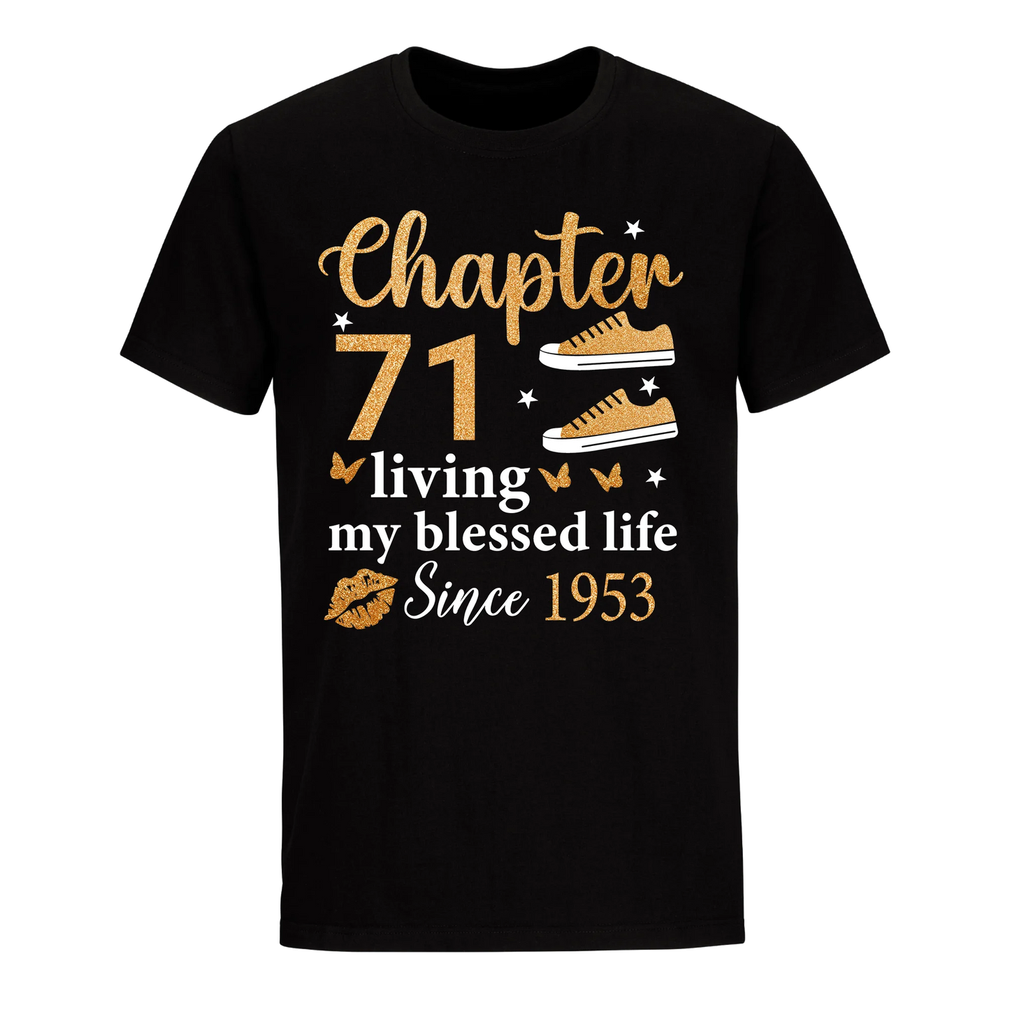 CHAPTER 71ST LIVING MY BLESSED LIFE SINCE 1953 UNISEX SHIRT