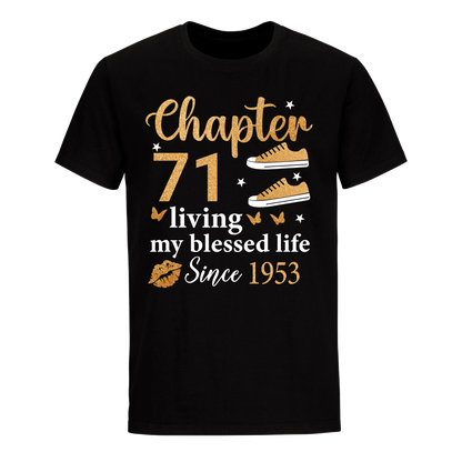 CHAPTER 71ST LIVING MY BLESSED LIFE SINCE 1953 UNISEX SHIRT