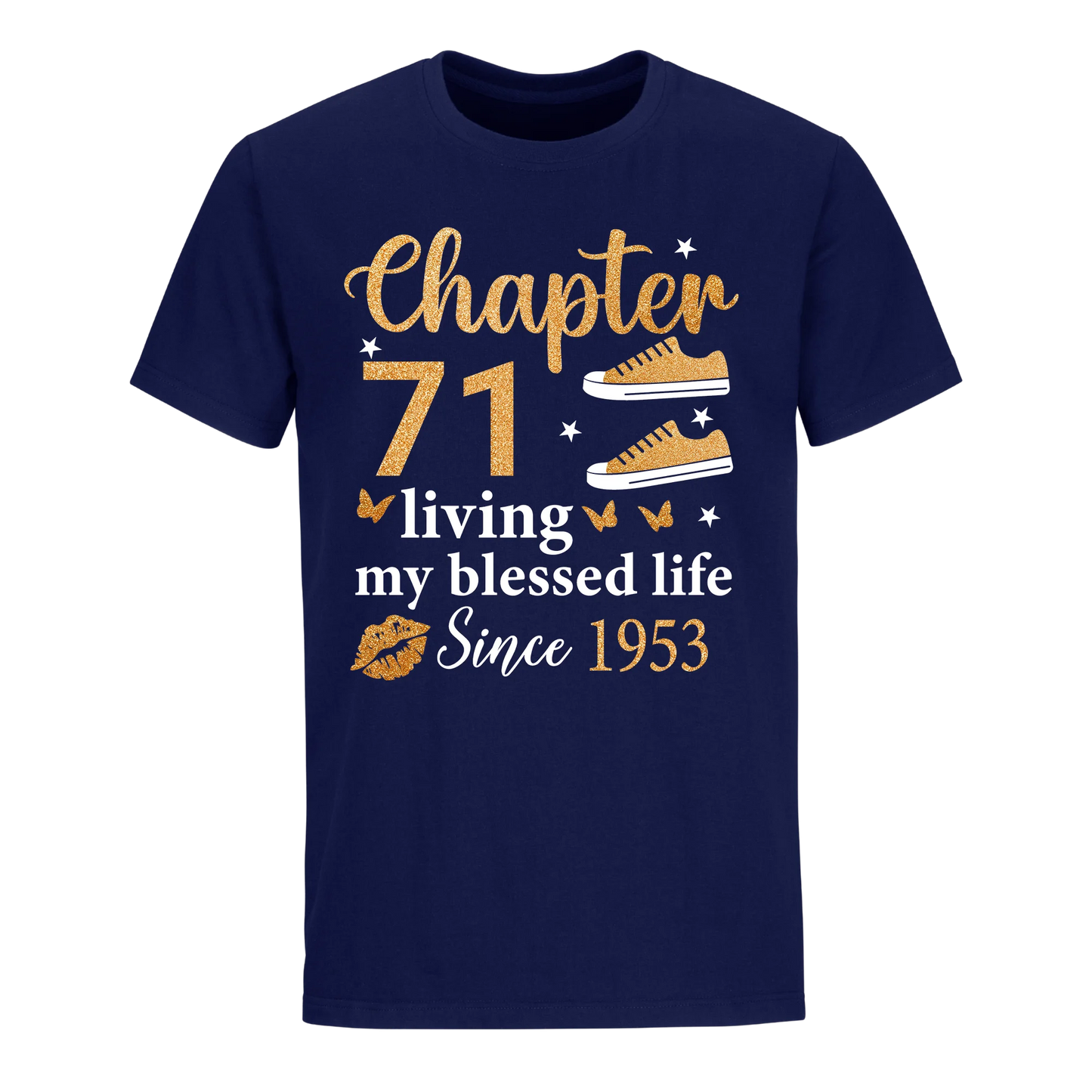 CHAPTER 71ST LIVING MY BLESSED LIFE SINCE 1953 UNISEX SHIRT