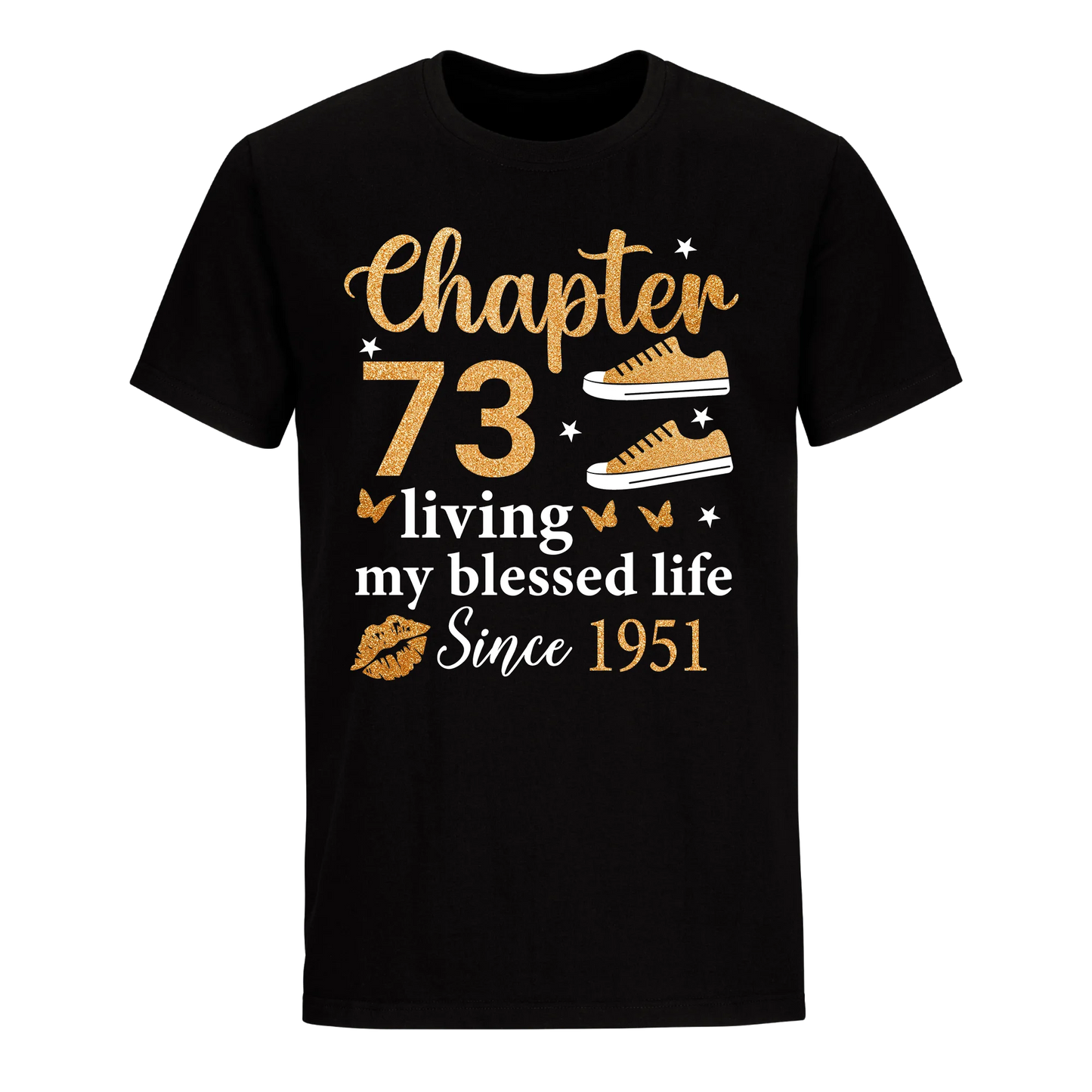 CHAPTER 73RD LIVING MY BLESSED LIFE SINCE 1951 UNISEX SHIRT