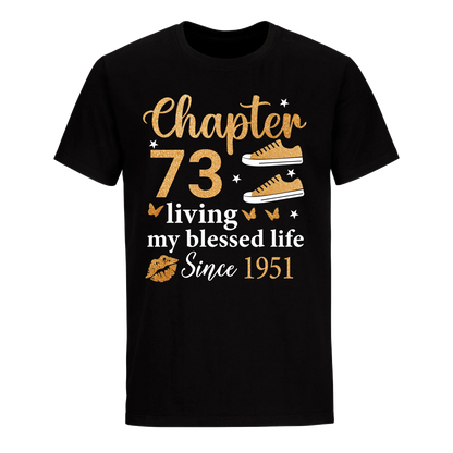 CHAPTER 73RD LIVING MY BLESSED LIFE SINCE 1951 UNISEX SHIRT