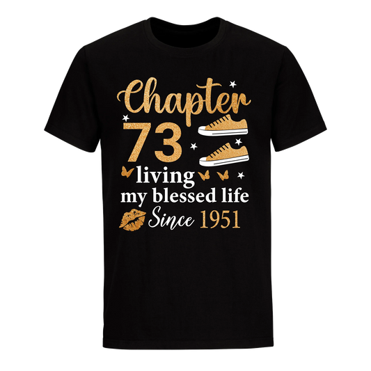 CHAPTER 73RD LIVING MY BLESSED LIFE SINCE 1951 UNISEX SHIRT