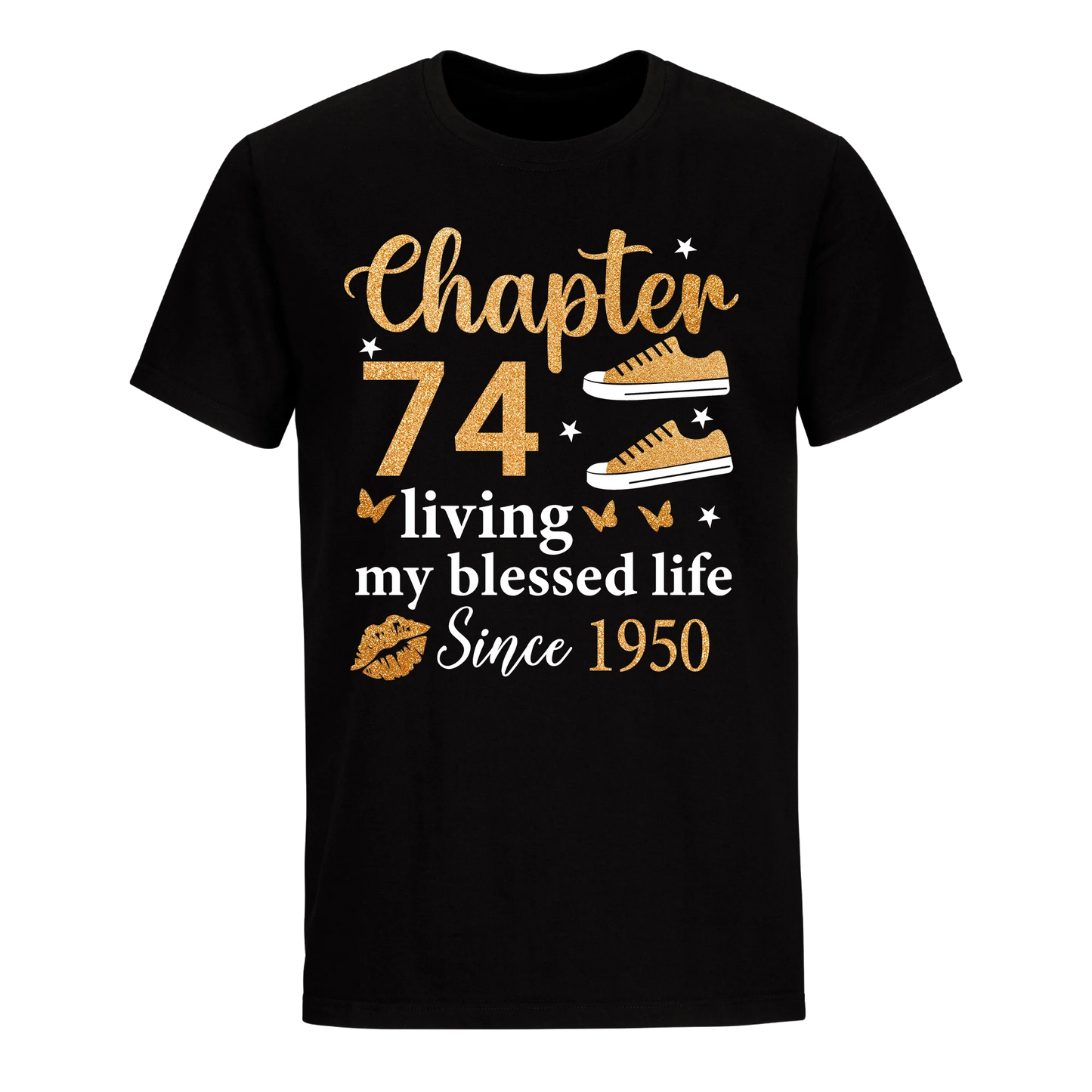 CHAPTER 74TH LIVING MY BLESSED LIFE SINCE 1950 UNISEX SHIRT