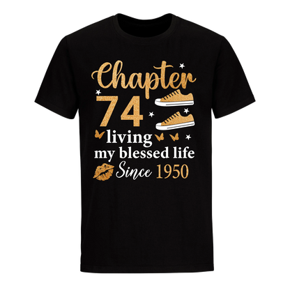 CHAPTER 74TH LIVING MY BLESSED LIFE SINCE 1950 UNISEX SHIRT