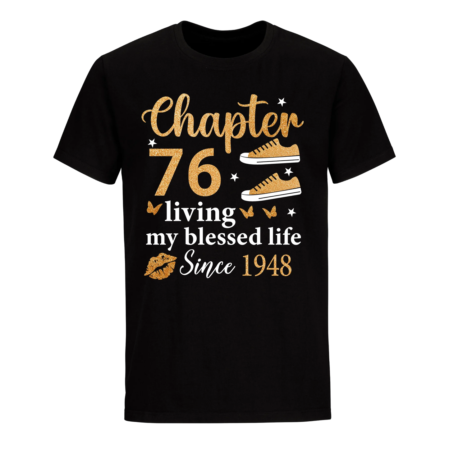 CHAPTER 76TH LIVING MY BLESSED LIFE SINCE 1948 UNISEX SHIRT