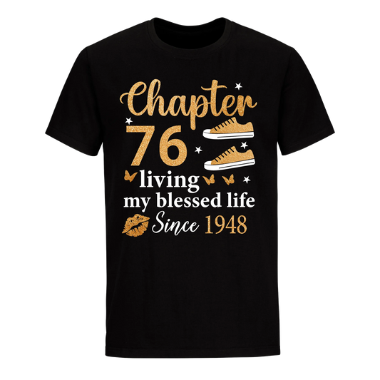 CHAPTER 76TH LIVING MY BLESSED LIFE SINCE 1948 UNISEX SHIRT