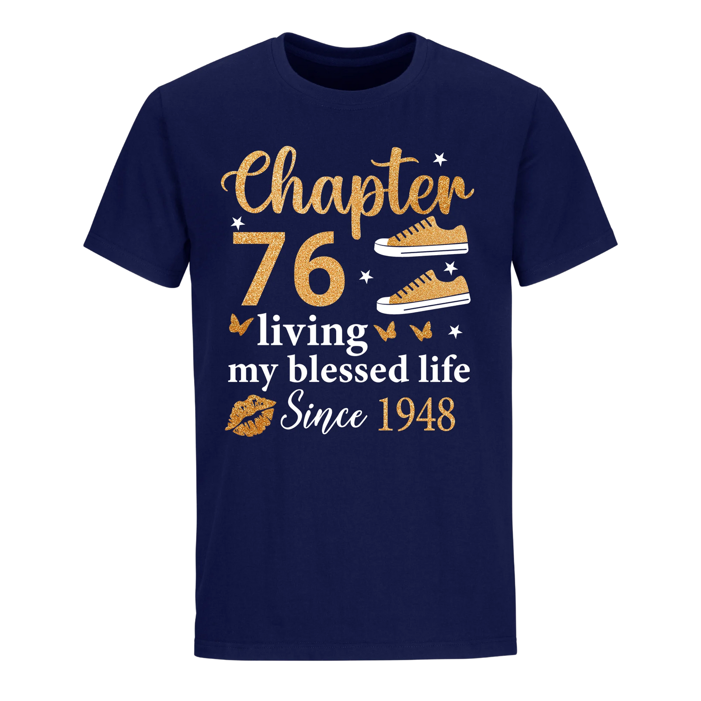 CHAPTER 76TH LIVING MY BLESSED LIFE SINCE 1948 UNISEX SHIRT