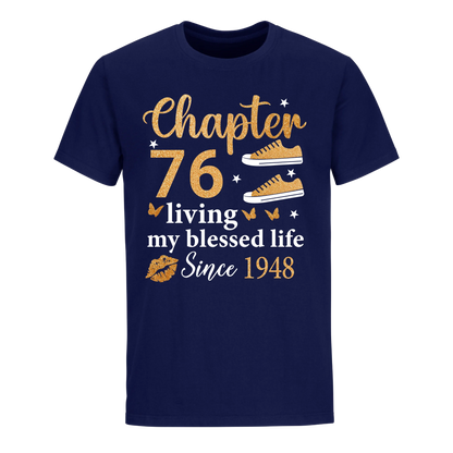 CHAPTER 76TH LIVING MY BLESSED LIFE SINCE 1948 UNISEX SHIRT