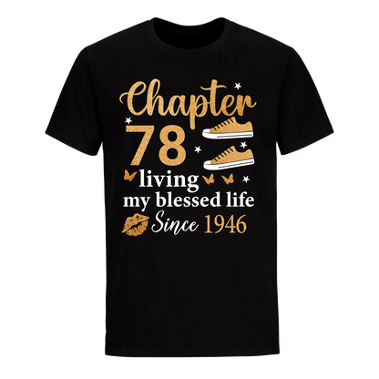 CHAPTER 78TH LIVING MY BLESSED LIFE SINCE 1946 UNISEX SHIRT