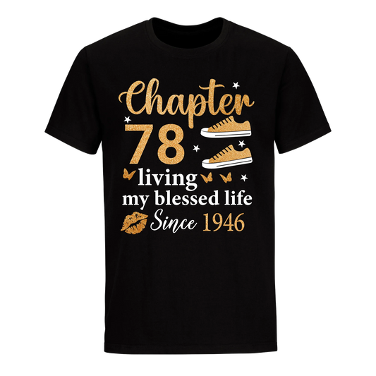 CHAPTER 78TH LIVING MY BLESSED LIFE SINCE 1946 UNISEX SHIRT