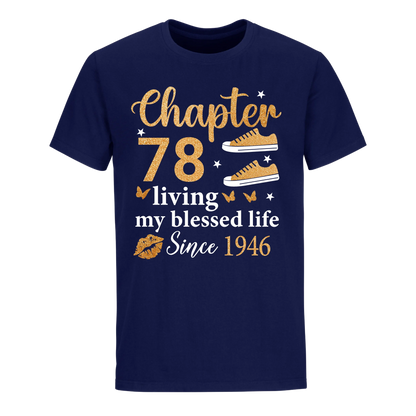 CHAPTER 78TH LIVING MY BLESSED LIFE SINCE 1946 UNISEX SHIRT