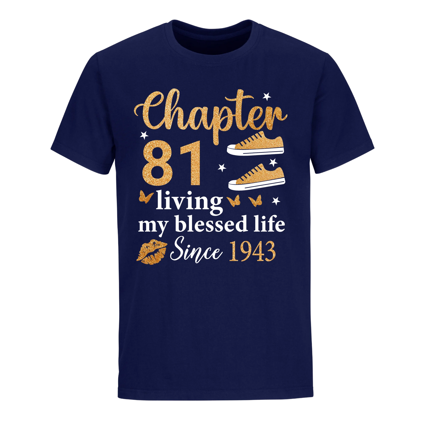 CHAPTER 81ST LIVING MY BLESSED LIFE SINCE 1943 UNISEX SHIRT