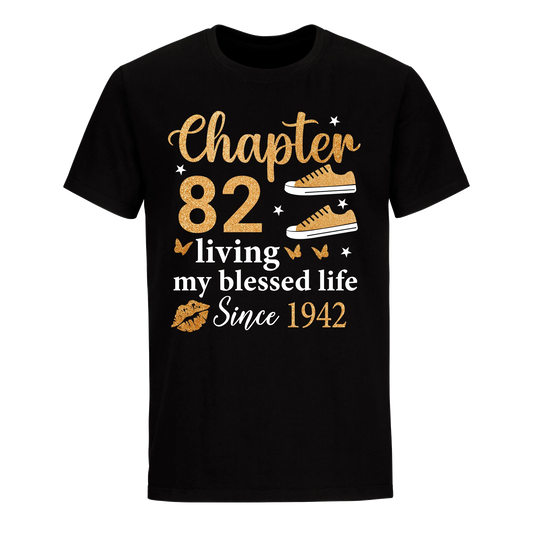 CHAPTER 82ND LIVING MY BLESSED LIFE SINCE 1942 UNISEX SHIRT