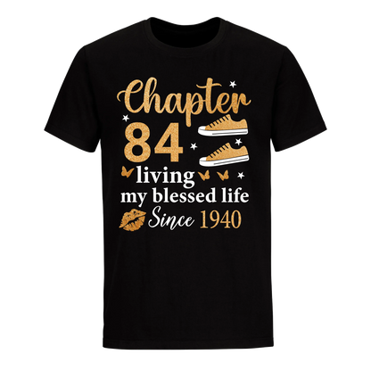 CHAPTER 84TH LIVING MY BLESSED LIFE SINCE 1940 UNISEX SHIRT