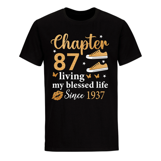 CHAPTER 87TH LIVING MY BLESSED LIFE SINCE 1937 UNISEX SHIRT