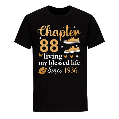 CHAPTER 88TH LIVING MY BLESSED LIFE SINCE 1936 UNISEX SHIRT