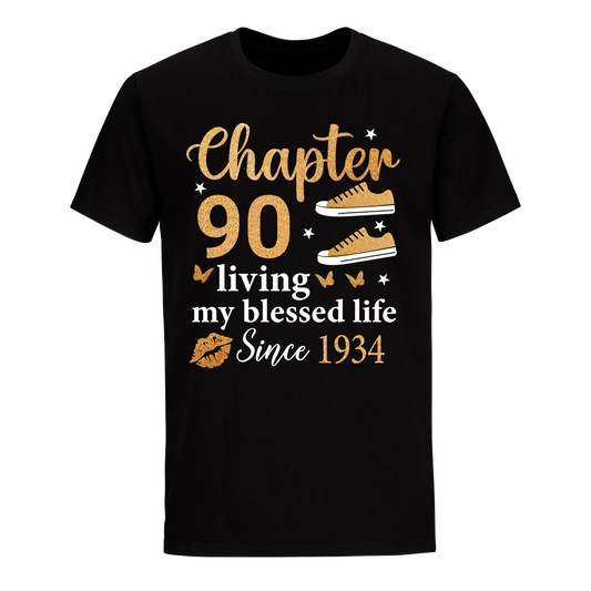 CHAPTER 90TH LIVING MY BLESSED LIFE SINCE 1934 UNISEX SHIRT