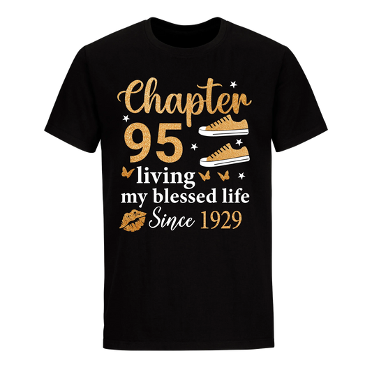 CHAPTER 95TH LIVING MY BLESSED LIFE SINCE 1929 UNISEX SHIRT