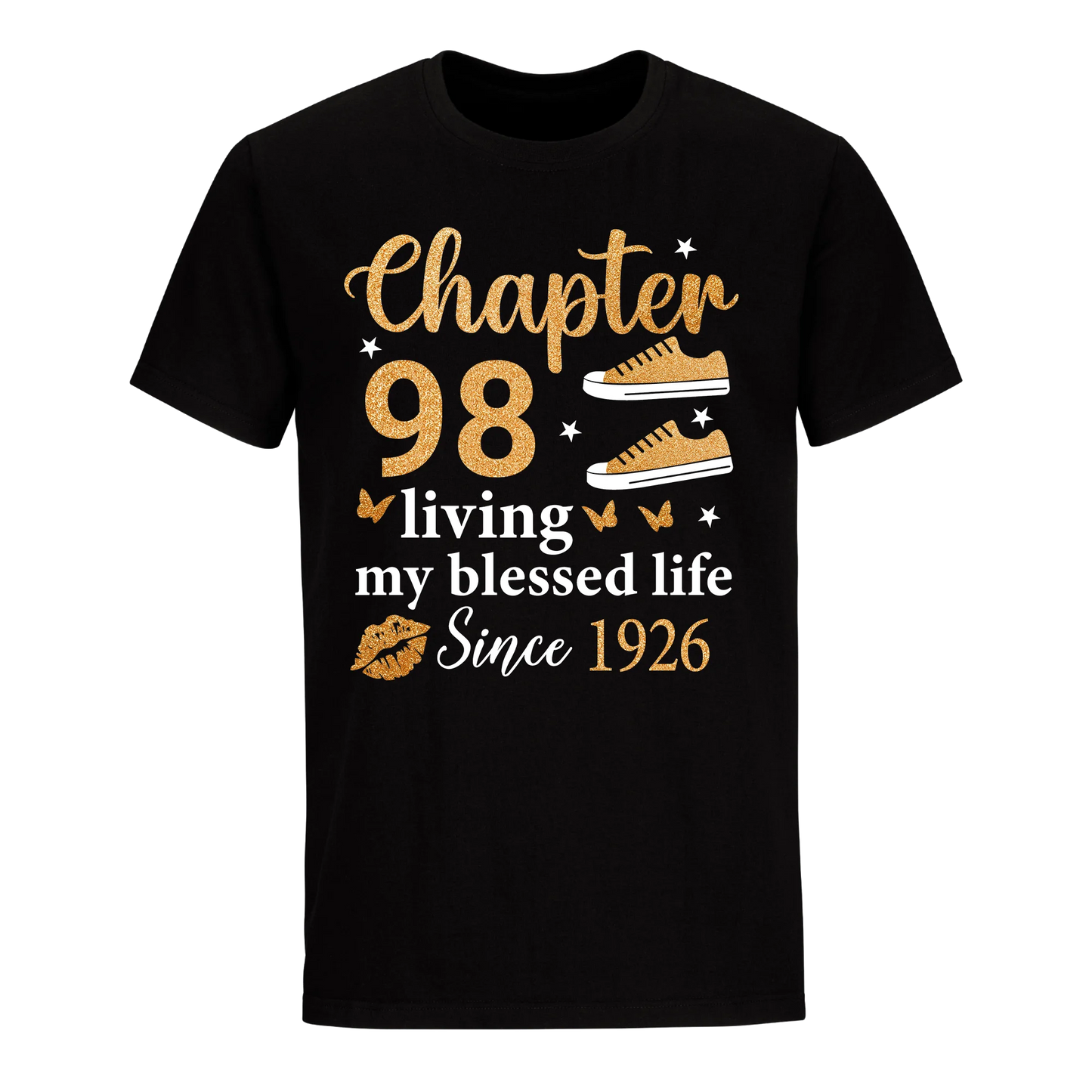 CHAPTER 98TH LIVING MY BLESSED LIFE SINCE 1926 UNISEX SHIRT