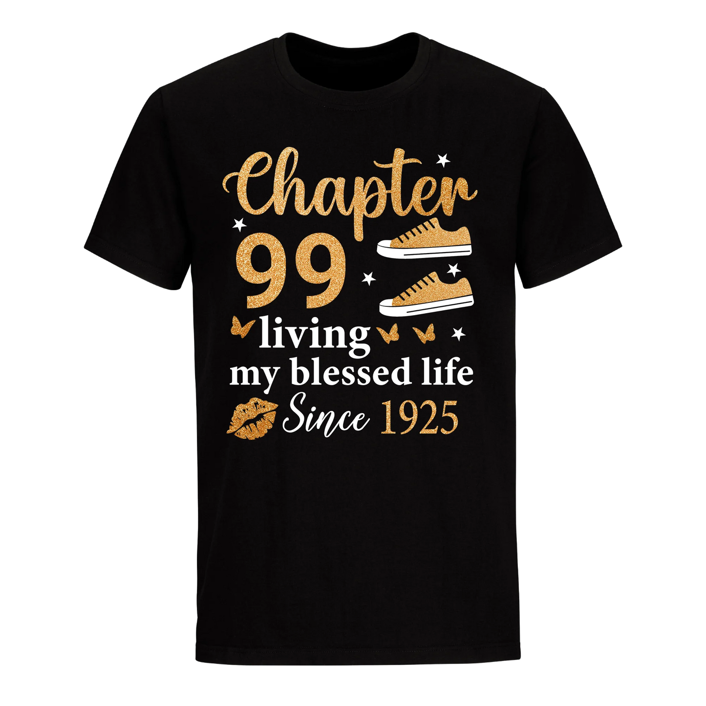 CHAPTER 99TH LIVING MY BLESSED LIFE SINCE 1925 UNISEX SHIRT