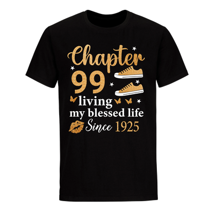 CHAPTER 99TH LIVING MY BLESSED LIFE SINCE 1925 UNISEX SHIRT