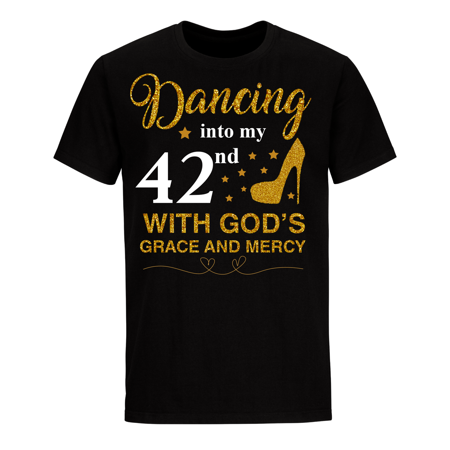 DANCING INTO MY 42ND UNISEX SHIRT