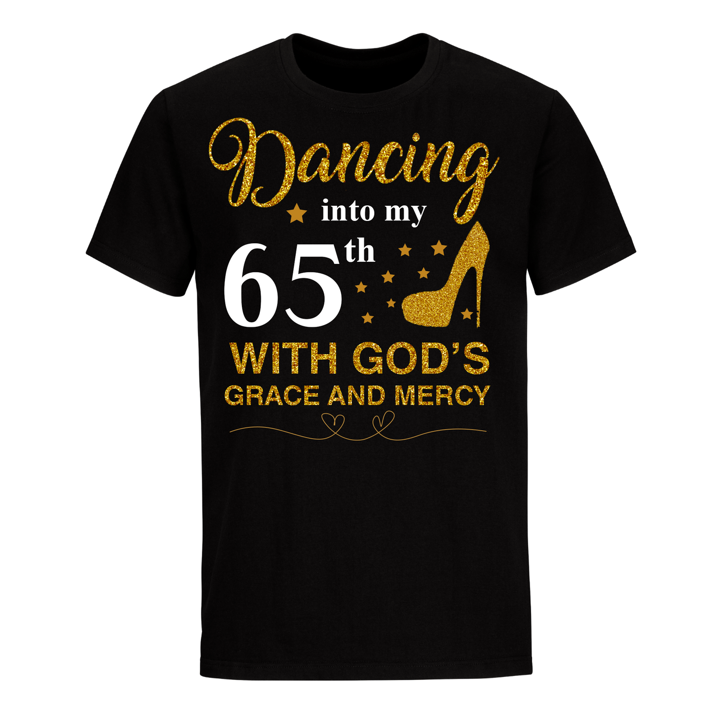 DANCING INTO MY 65TH UNISEX SHIRT